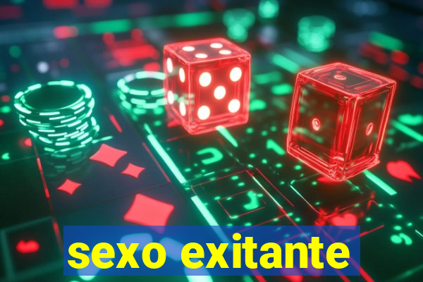 sexo exitante